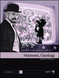 Marianini, Gian Luigi. Il primo dandy della tv - Bruno Ventavoli - copertina