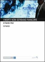 I morti non serbano rancore