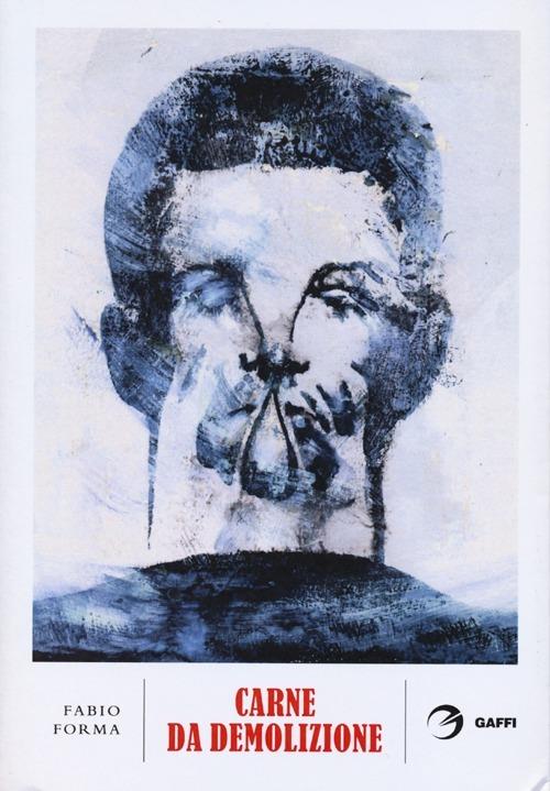 Carne da demolizione - Fabio Forma - copertina