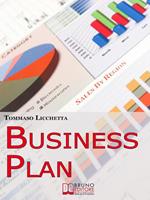 Business plan. Strategie per pianificare l'idea e realizzarla in tempi brevi