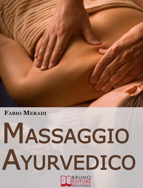 Massaggio ayurvedico - Fabio Meardi - ebook
