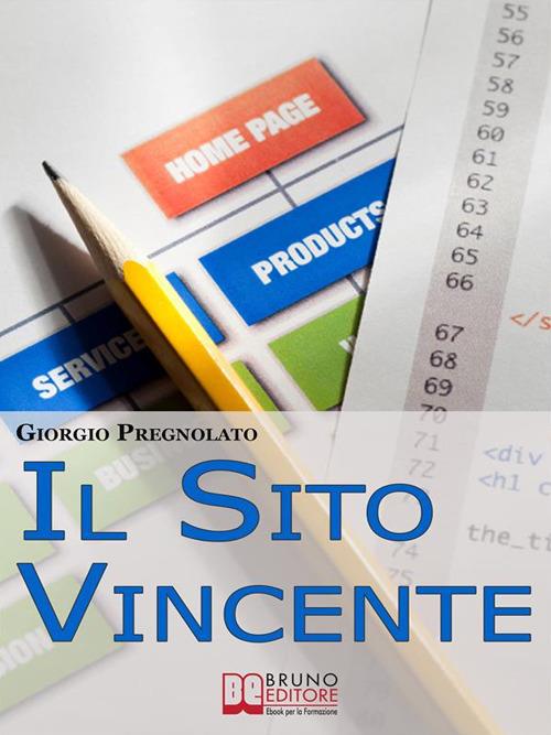 Il sito vincente - Giorgio Pregnolato - ebook