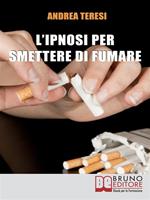 L' ipnosi per smettere di fumare