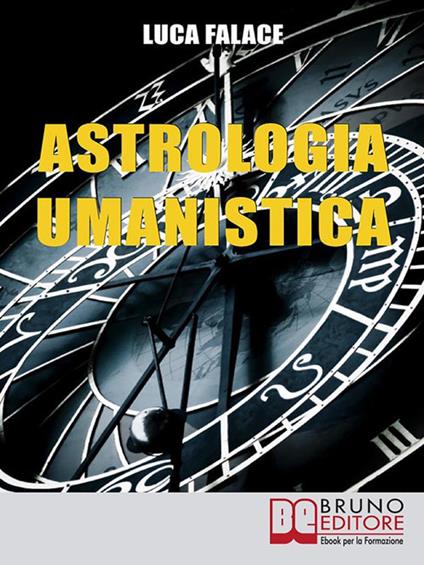Astrologia umanistica - Luca Falace - ebook