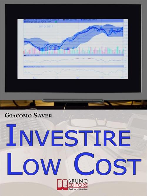 Investire low cost - Giacomo Saver - ebook