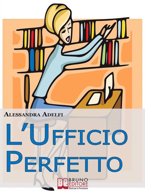 L' ufficio perfetto - Alessandra Adelfi - ebook