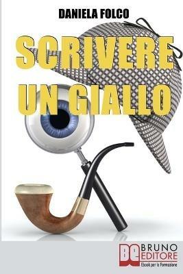 Scrivere un giallo - Daniela Folco - ebook
