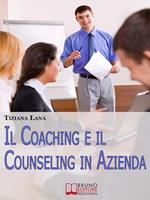 Il coaching e il counseling in azienda