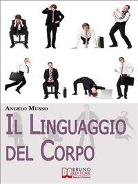 Il linguaggio del corpo - Angelo Musso - ebook