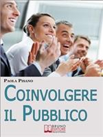 Coinvolgere il pubblico
