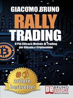 Rally trading. Il più efficace metodo di trading per bitcoin e criptovalute
