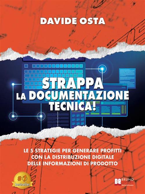 Strappa la documentazione tecnica! Le 5 strategie per generare profitti con la distribuzione digitale delle informazioni di prodotto - Davide Osta - ebook