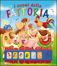 I suoni della fattoria. Ediz. illustrata - copertina