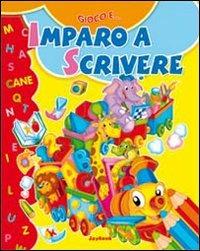 Imparo a scrivere. Non solo a scuola. Ediz. illustrata - copertina