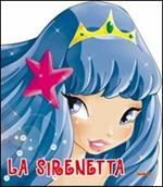 La sirenetta. Ediz. illustrata