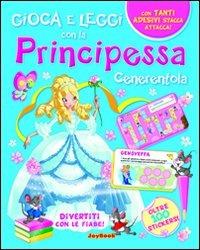 Principessa Cenerentola. Con stickers - copertina