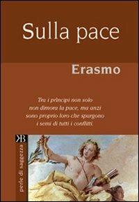 Sulla pace - Erasmo da Rotterdam - copertina