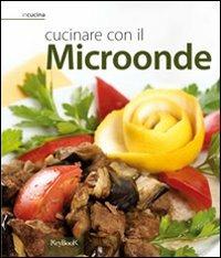 Cucinare con il microonde - copertina