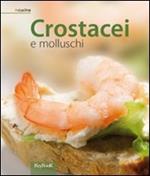 Crostacei e molluschi