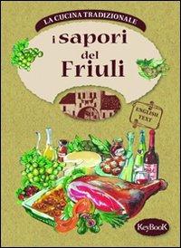 I sapori del Friuli - Mila Contini - copertina
