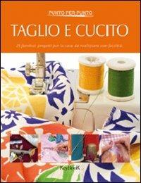 Taglio e cucito - Liz Thornton,Jean Power - copertina