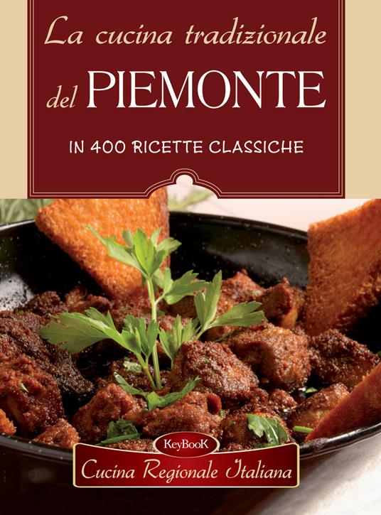 La cucina tradizionale del Piemonte - copertina