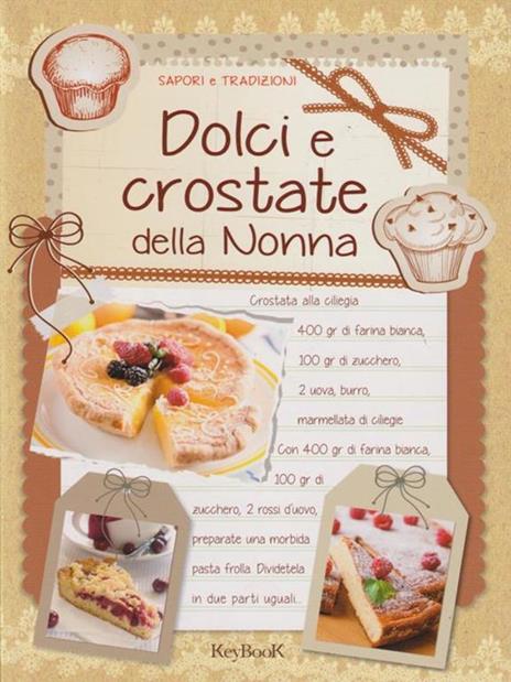 Dolci e crostate della nonna - 4