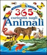 Trecentosessantacinque curiosità sugli animali. Ediz. illustrata