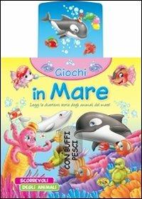 Giochi in mare. Ediz. illustrata - copertina