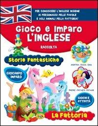 Gioco e imparo l'inglese: Storie fantastiche-La fattoria - copertina