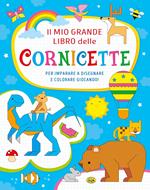 Il mio grande libro delle cornicette. Ediz. a colori