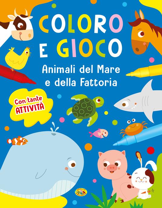 Animali del mare e della fattoria. Coloro e gioco. Ediz. a colori - copertina