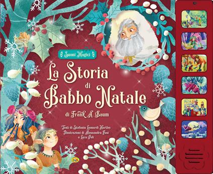 La storia di Babbo Natale da Frank A. Baum. Ediz. a colori - Stefania Leonardi Hartley - copertina