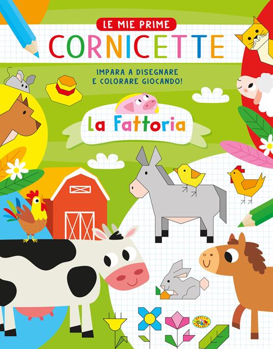La fattoria. Le mie prime cornicette. Ediz. a colori - Gianni Caputo - copertina