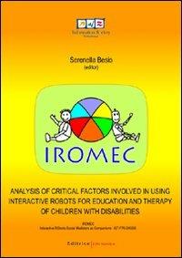 Analysis of critical factors involved in using interactive robots for education and therapy of children with disabilities - Serenella Besio - copertina