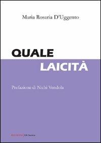 Quale laicità - Maria Rosaria D'Uggento - copertina