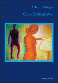 Chi è Ferlinghetti? - Roberto Del Miglio - copertina