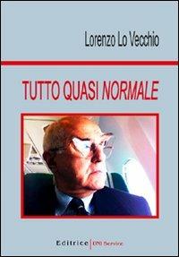 Tutto quasi normale - Lorenzo Lo Vecchio - copertina