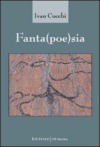 Fanta(poe)sia - Ivan Cucchi - copertina