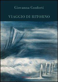 Viaggio di ritorno - Giovanna Conforti - copertina