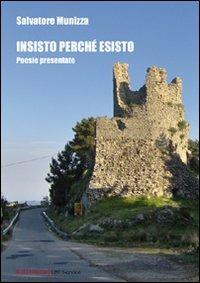 Insisto perché esisto - Salvatore Munizza - copertina