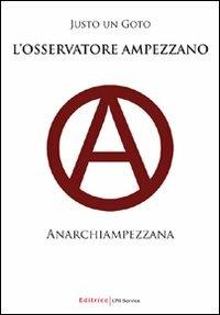 L' osservatore ampezzano. Anarchiampezzana - Justo un Goto - copertina