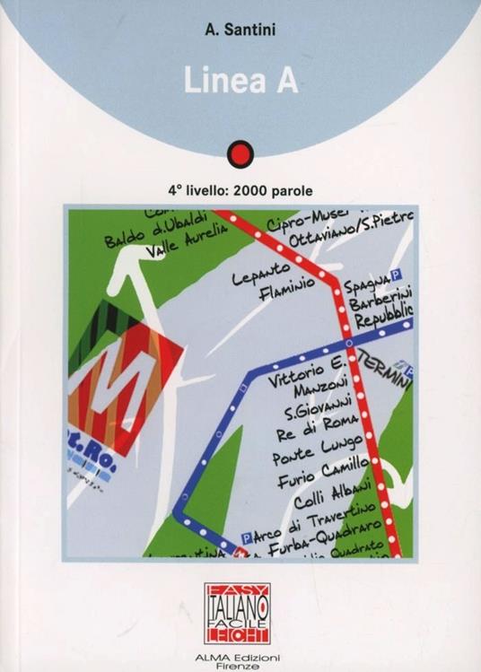 Linea A. 4° livello. Con CD Audio - Antonella Santini - copertina