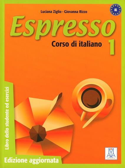 Espresso 1. Libro per lo studente. Con CD Audio. Vol. 1 - Luciana Ziglio,Giovanna Rizzo - copertina