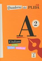 Quaderni del PLIDA. A2. Con CD Audio