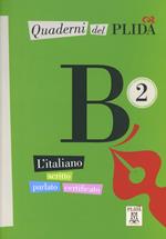 Quaderni del PLIDA. B2. Con CD Audio