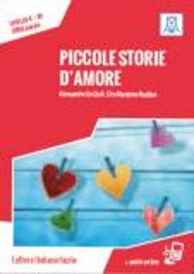 Piccole storie d'amore. Con CD Audio - Alessandro De Giuli,Ciro Massimo Naddeo - copertina