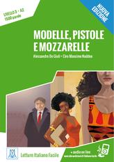 Modelle, pistole e mozzarelle. Nuova ediz. Con Contenuto digitale per download e accesso online - Alessandro De Giuli,Ciro Massimo Naddeo - copertina