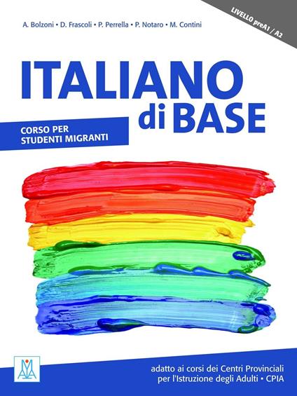 Italiano di base. Corso per studenti migranti. Livello preA1/A2 - copertina