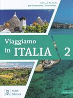 Viaggiamo in italia. Livello A2.2-B1. Con Audio